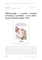 Biblioterapija i poetska terapija: priručnik za početnike / Ivana Bašić. Zagreb: Školska knjiga, 2021.